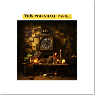 This too shall pass Posters and Art